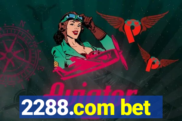 2288.com bet